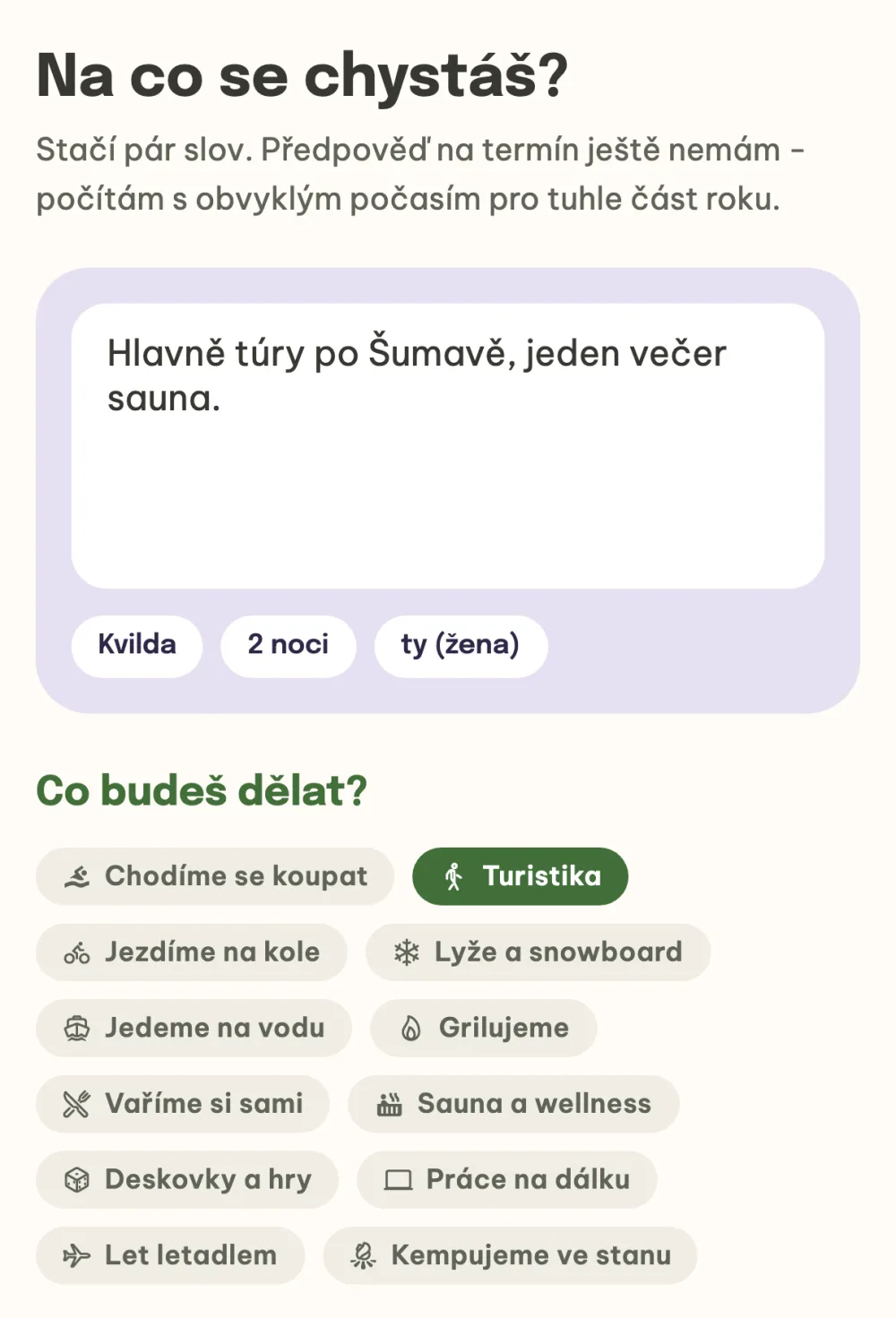 Zadání generátoru s poznámkou o túrách a sauně, štítky Kvilda a 2 noci a vybranou aktivitou Turistika
