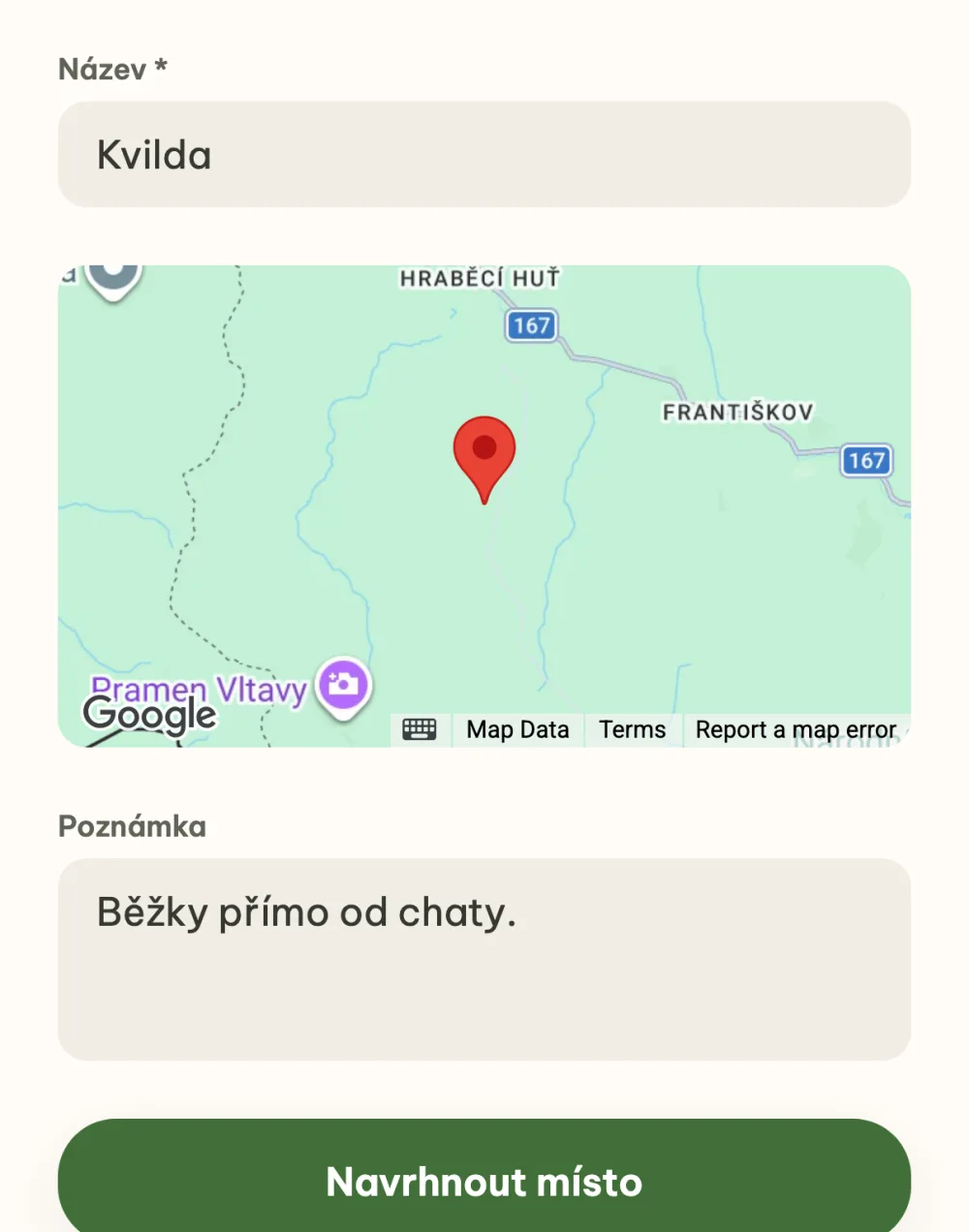 Formulář návrhu místa s vybranou Kvildou, náhledem na mapě a poznámkou