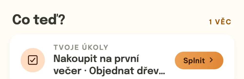Co teď? s řádkem Tvoje úkoly a tlačítkem Splnit